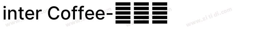 inter Coffee字体转换